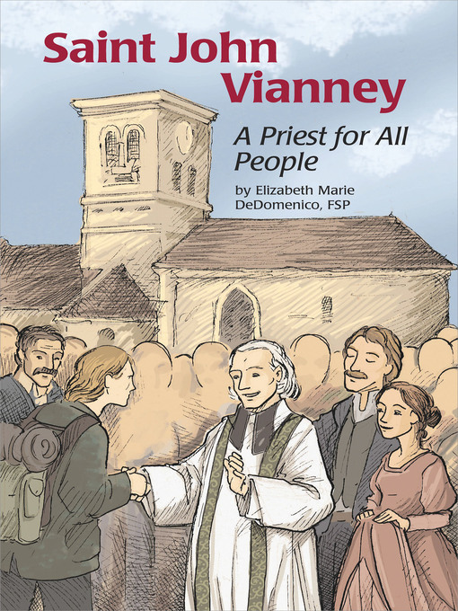 Title details for Saint John Vianney by Elizabeth Marie DeDomenic FSP - Available